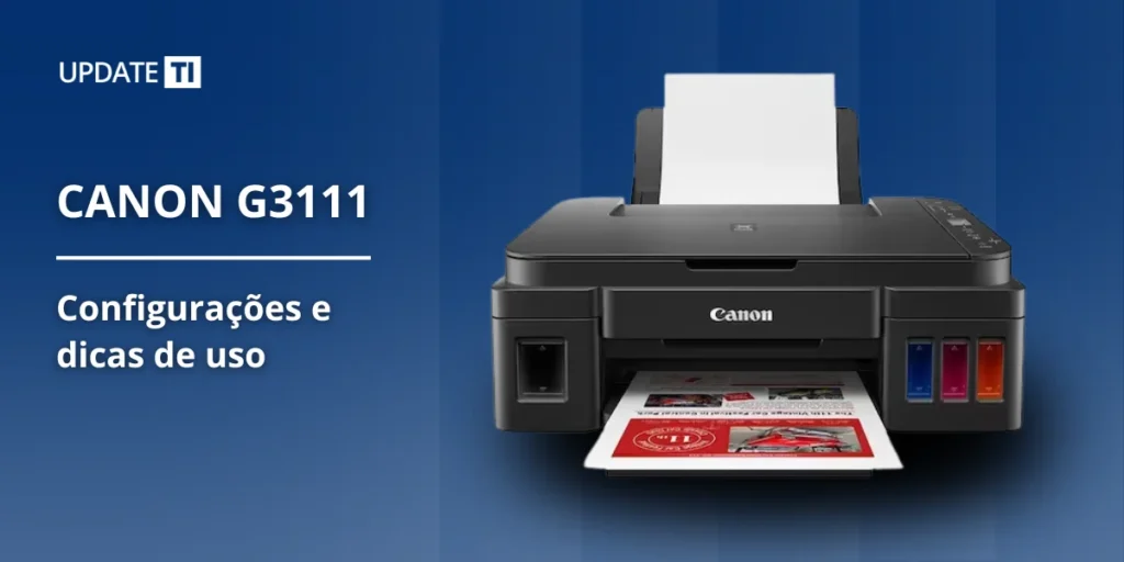 Canon G3111 dicas de uso e configurações